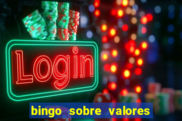 bingo sobre valores para imprimir